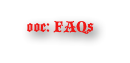 ooc: FAQs